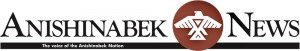 Anishinabek News - The voice of the Anishinabek nation